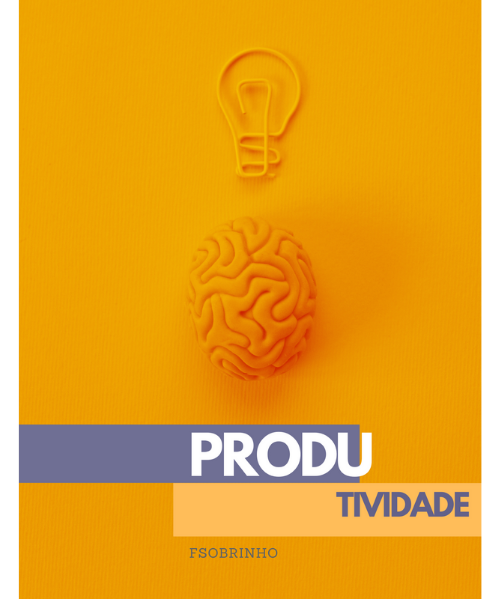 E-book — Produtividade & Fluxo: Explorando a Arte da Eficiência e Significado